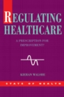 Image for Regulating Healthcare
