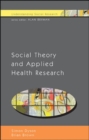 Image for Social Theory and Applied Health Research