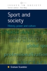 Image for Sport and society  : history, power and culture