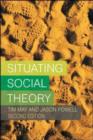 Image for Situating Social Theory