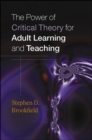 Image for The power of critical theory for adult learning and teaching