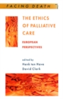 Image for The Ethics Of Palliative Care