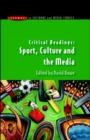 Image for Critical Readings: Sport, Culture and the Media
