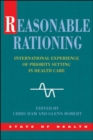 Image for Reasonable rationing  : international experience of priority setting in health care