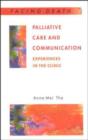 Image for Palliative care and communication  : experiences in the clinic