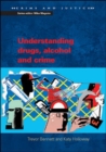Image for Understanding Drugs, Alcohol and Crime