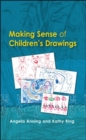 Image for Making Sense of Children&#39;s Drawings
