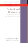 Image for Professional doctorates  : integrating professional and academic knowledge