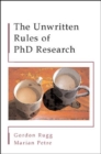 Image for The Unwritten Rules of Phd Research