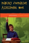 Image for Making formative assessment work  : effective practice in the primary classroom