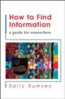 Image for How to find information  : a guide for researchers