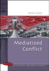 Image for Mediatized conflict