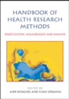 Image for Handbook of health research methods  : investigation, measurement and analysis