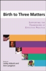 Image for Birth to three matters  : supporting the framework of effective practice