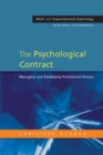 Image for The Psychological Contract: Managing and Developing Professional Groups