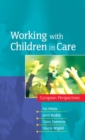 Image for Working with children in care  : European perspectives