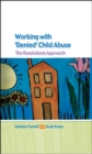 Image for Working with Denied Child Abuse: The Resolutions Approach