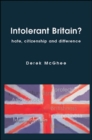 Image for Intolerant Britain?  : hate, citizenship and difference