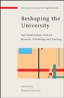 Image for Reshaping the University: New Relationships between Research, Scholarship and Teaching