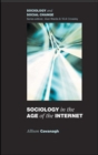 Image for Sociology in the Age of the Internet