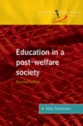 Image for Education in a post-welfare society