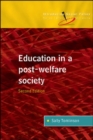 Image for Education in a post-welfare society