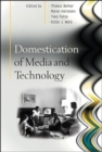 Image for Domestication of Media and Technology