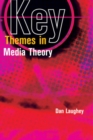 Image for Key Themes in Media Theory