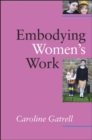 Image for Embodying Women&#39;s Work