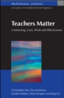 Image for Teachers matter  : connecting work, lives and effectiveness