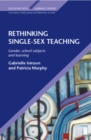 Image for Rethinking single-sex teaching