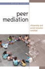 Image for Peer mediation  : citizenship and social inclusion in action
