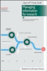 Image for Managing information for research  : practical help in researching, writing and designing dissertations