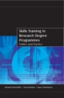 Image for Skills training in research degree programmes  : politics and practice