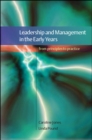 Image for Leadership and management in the early years  : from principles to practice