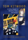 Image for Tom Kitwood on dementia  : a reader and critical commentary