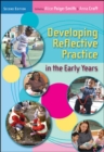 Image for Developing Reflective Practice in the Early Years
