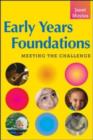 Image for Early years foundations  : meeting the challenge