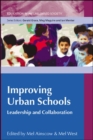 Image for Improving urban schools: leadership and collaboration