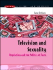 Image for Television and sexuality: regulation and the politics of taste