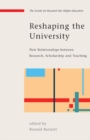 Image for Reshaping the university: new relationships between research, scholarship and teaching