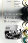 Image for Domestication of media and technology