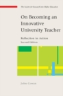 Image for On becoming an innovative university teacher: reflection in action