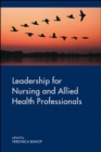 Image for Leadership for Nursing and Allied Health Care Professions