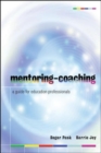 Image for Mentoring - coaching  : a handbook for education professionals