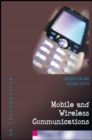 Image for Mobile and wireless communications: an introduction