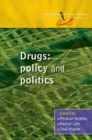 Image for Drugs: policy and politics
