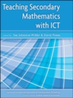Image for Teaching secondary mathematics with ICT