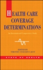 Image for Health care coverage determinations: an international comparative study