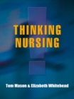Image for Thinking nursing